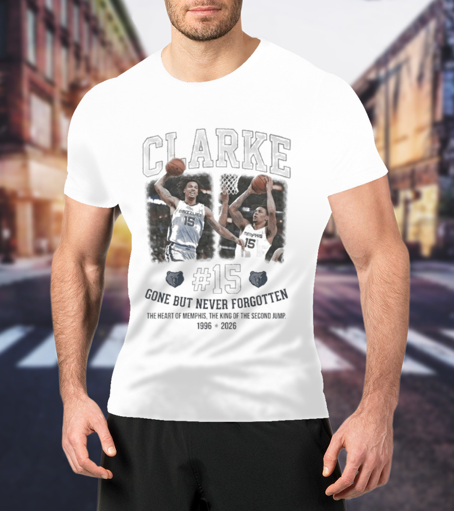 Clarke #15 Gone But Never Forgotten Heart Of Memphis King Of The Second Jump 1996 2023 T-Shirt