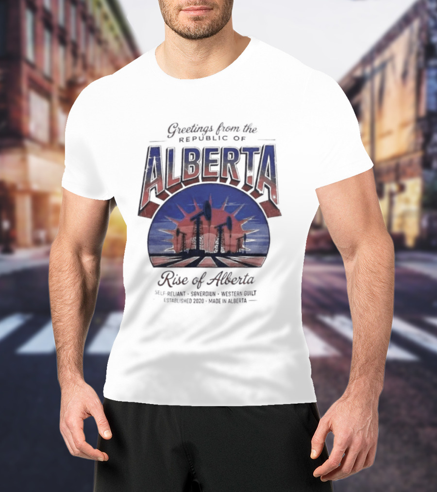 Greetings From Alberta Republic Rose Of Alberta Western Canadian Pride T-Shirt