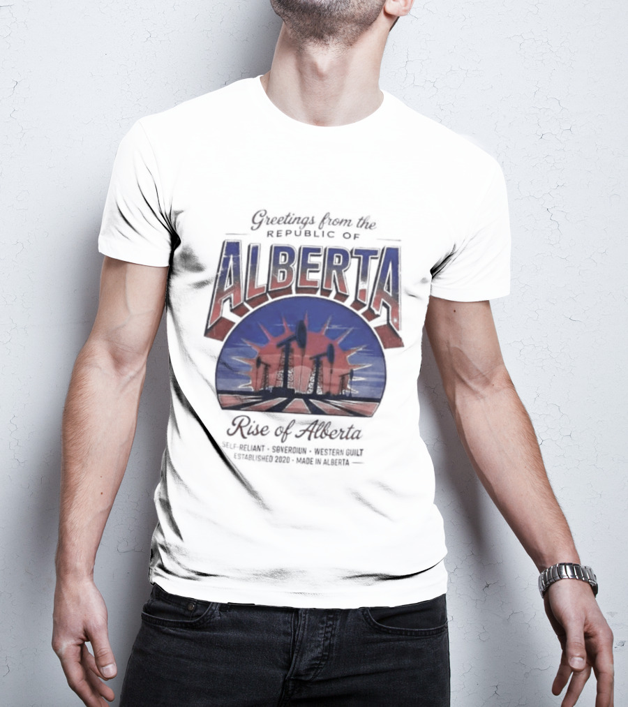 Greetings From Alberta Republic Rose Of Alberta Western Canadian Pride T-Shirt