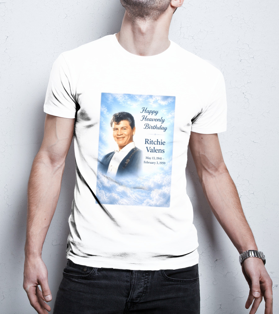 Happy Heavenly Birthday Ritchie Valens May 13 1941 February 3 1959 T-Shirt