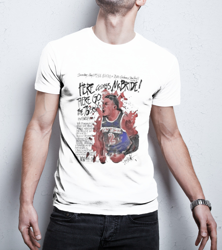 Miles Mcbride Here Comes Mcbride There Go The 76ers T-Shirt