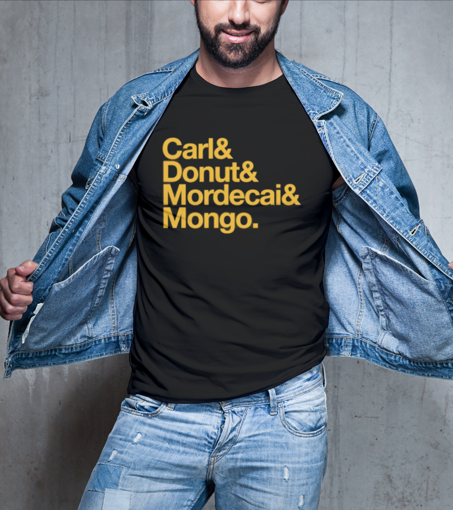 Carl Donut Mordecai Mongo Dungeon Crawler Names T-Shirt