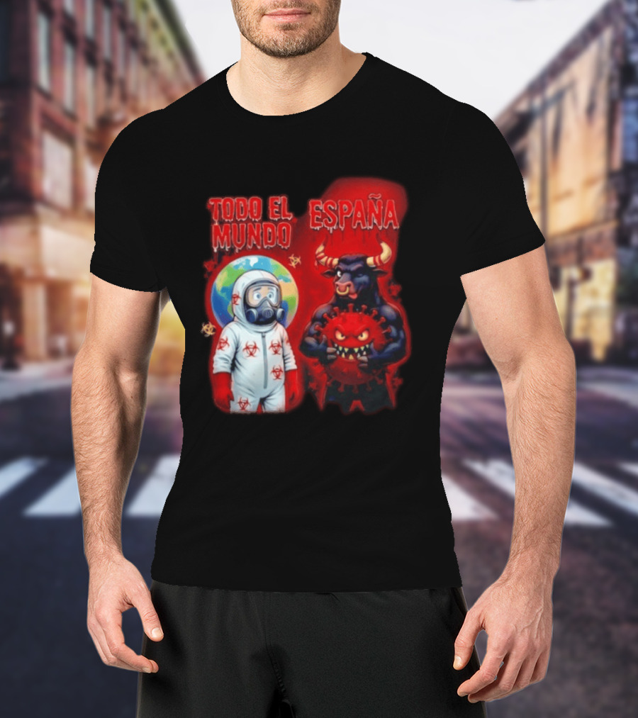 Todo El Mundo España Hantavirus 2026 Hazmat Bull And Virus T-Shirt