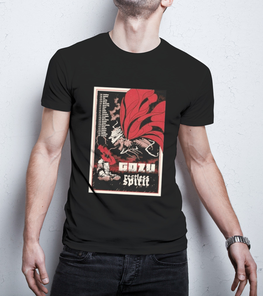 Gozu Restless Spirit Tour 26 With Locations And Dates T-Shirt