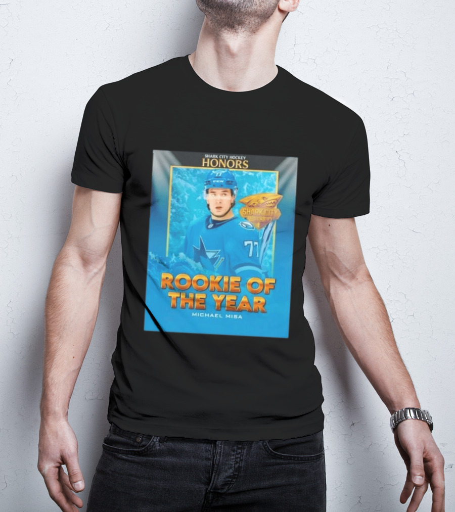 Shark City Hockey Honors Rookie Of The Year Michael Misa San Jose Sharks T-Shirt