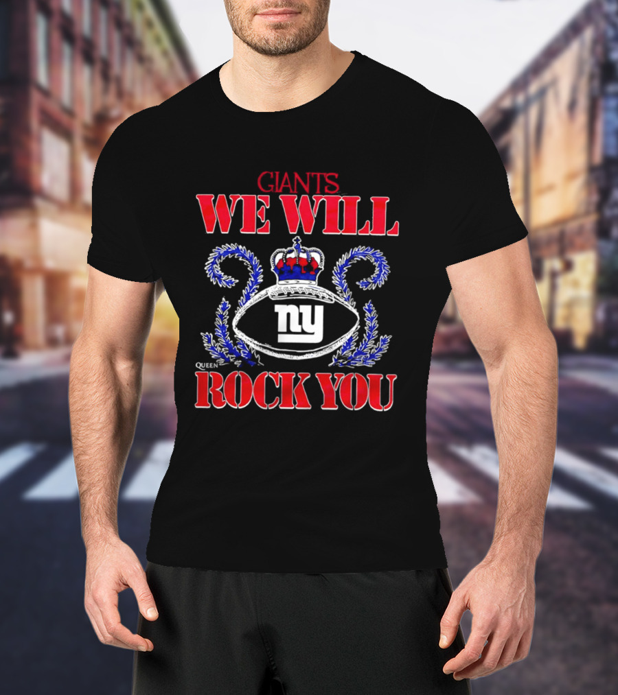 Giants We Will Rock You Queen Football NY T-Shirt