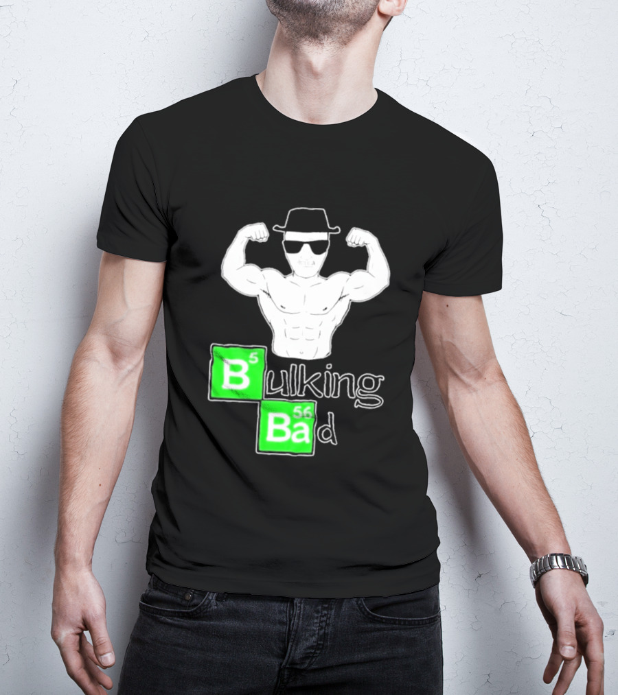 Bulking Bad Muscle Sunglasses Workout Humor T-Shirt