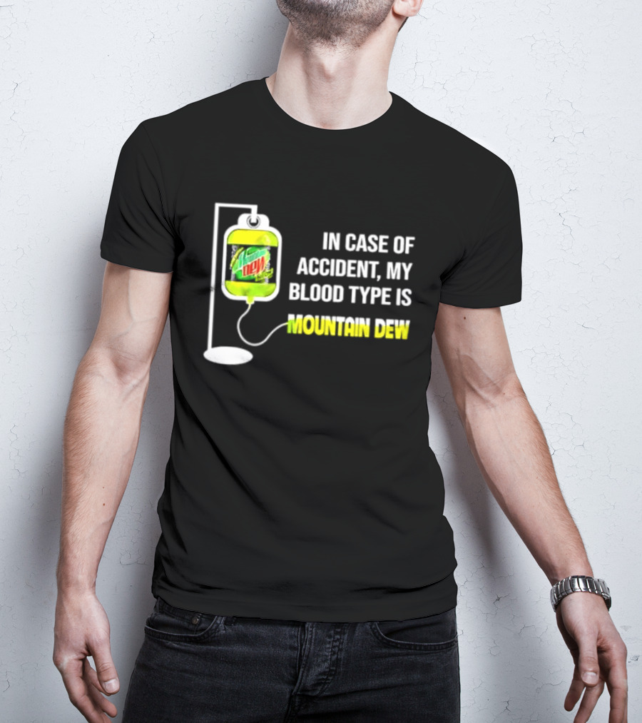 In Case Of Accident My Blood Type Is Mountain Dew Meme Bag T-Shirt