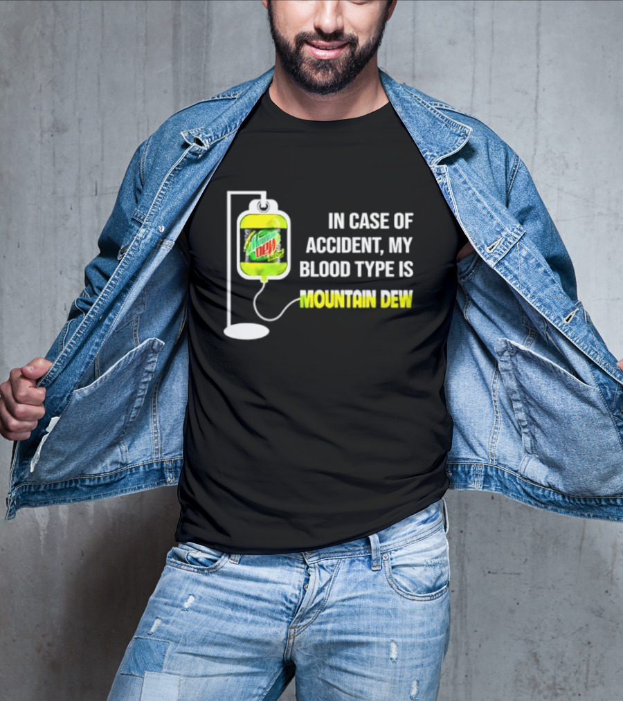 In Case Of Accident My Blood Type Is Mountain Dew Meme Bag T-Shirt