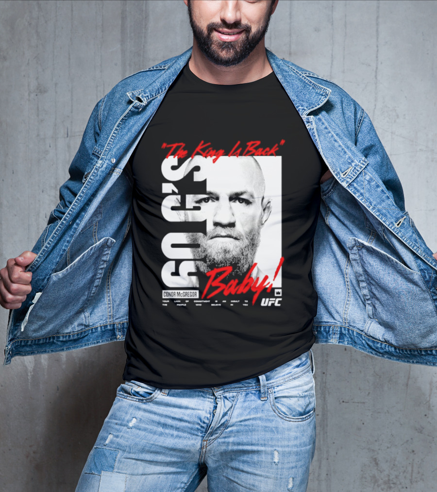 Conor McGregor UFC The King Is Back Baby T-Shirt
