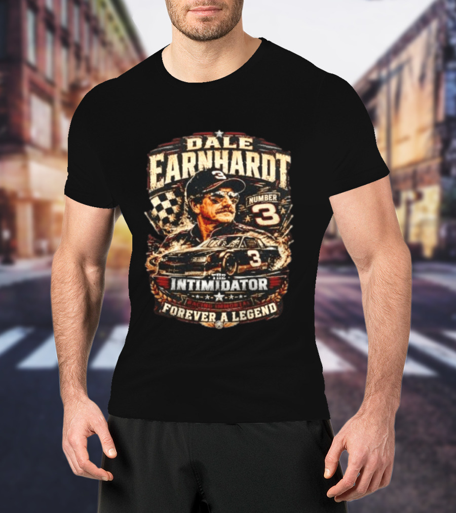 Dale Earnhardt Number 3 The Intimidator Racing Immortal Forever A Legend T-Shirt