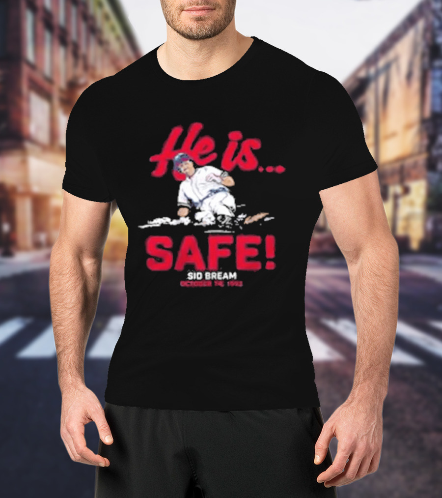 He Is Safe Sid Bream October 14 1992 Sliding Moment T-Shirt