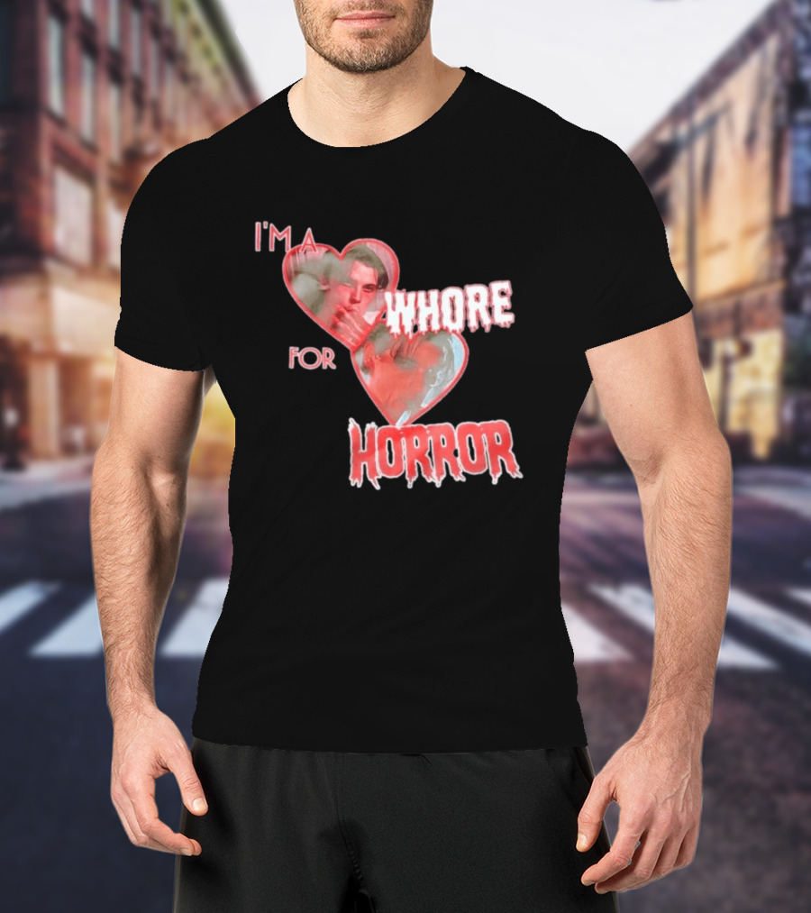 Billy Loomis I'm A Whore For Horror Bloody Heart T-Shirt