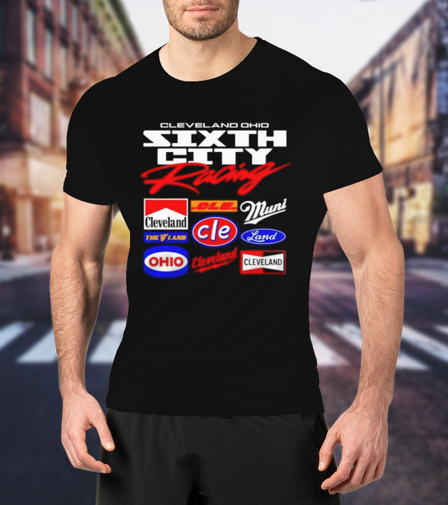 Cleveland Ohio Sixth City Racing Clevelander The Land T-Shirt