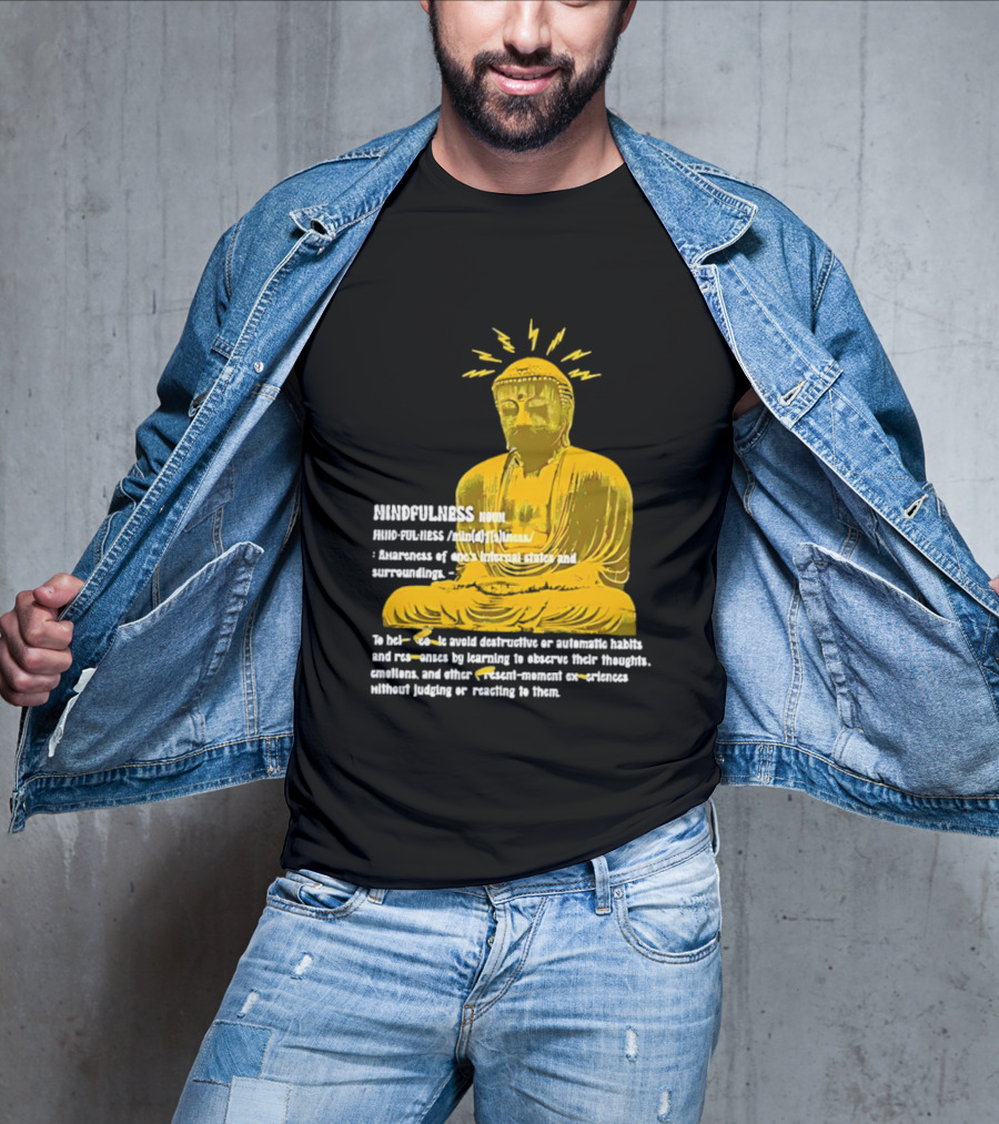 Mindfulness Buddha Awareness Internal States Surroundings Meditation T-Shirt