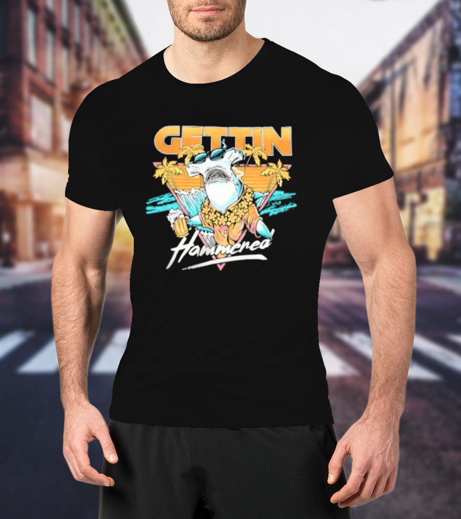 Gettin' Hammerhead Tropical Beach Vibes T-Shirt