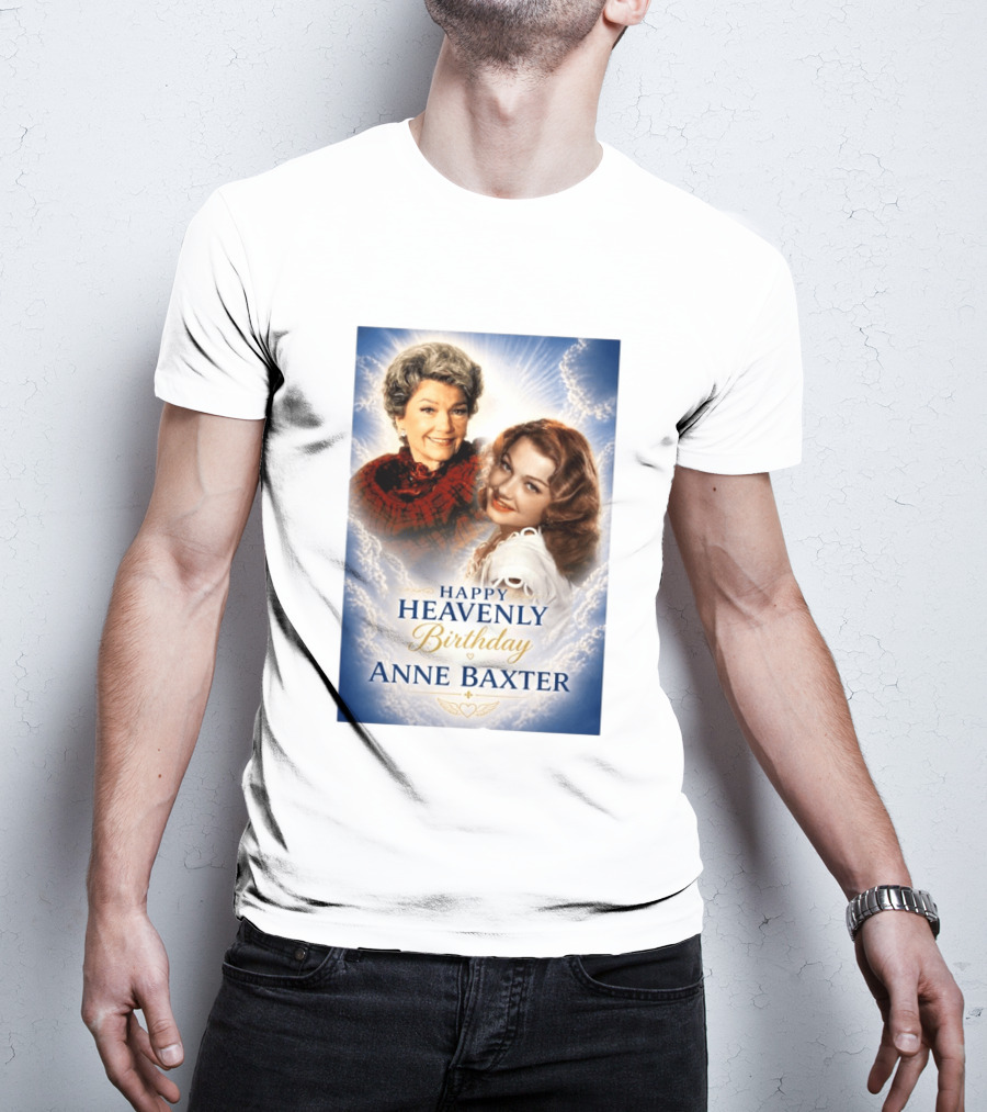 Happy Heavenly Birthday Anne Baxter Hollywood's Golden Age Actress T-Shirt