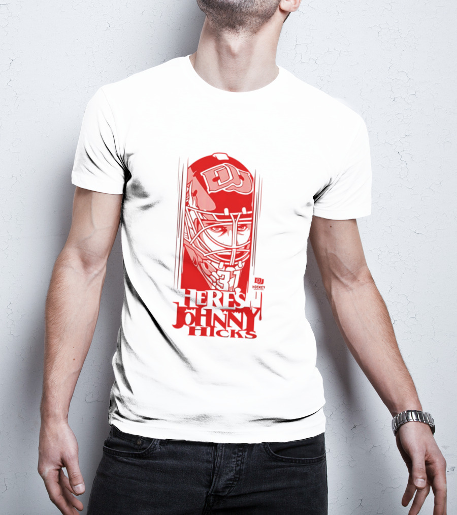 DU Pioneers Hockey Johnny Hicks NCAA Here's Johnny T-Shirt