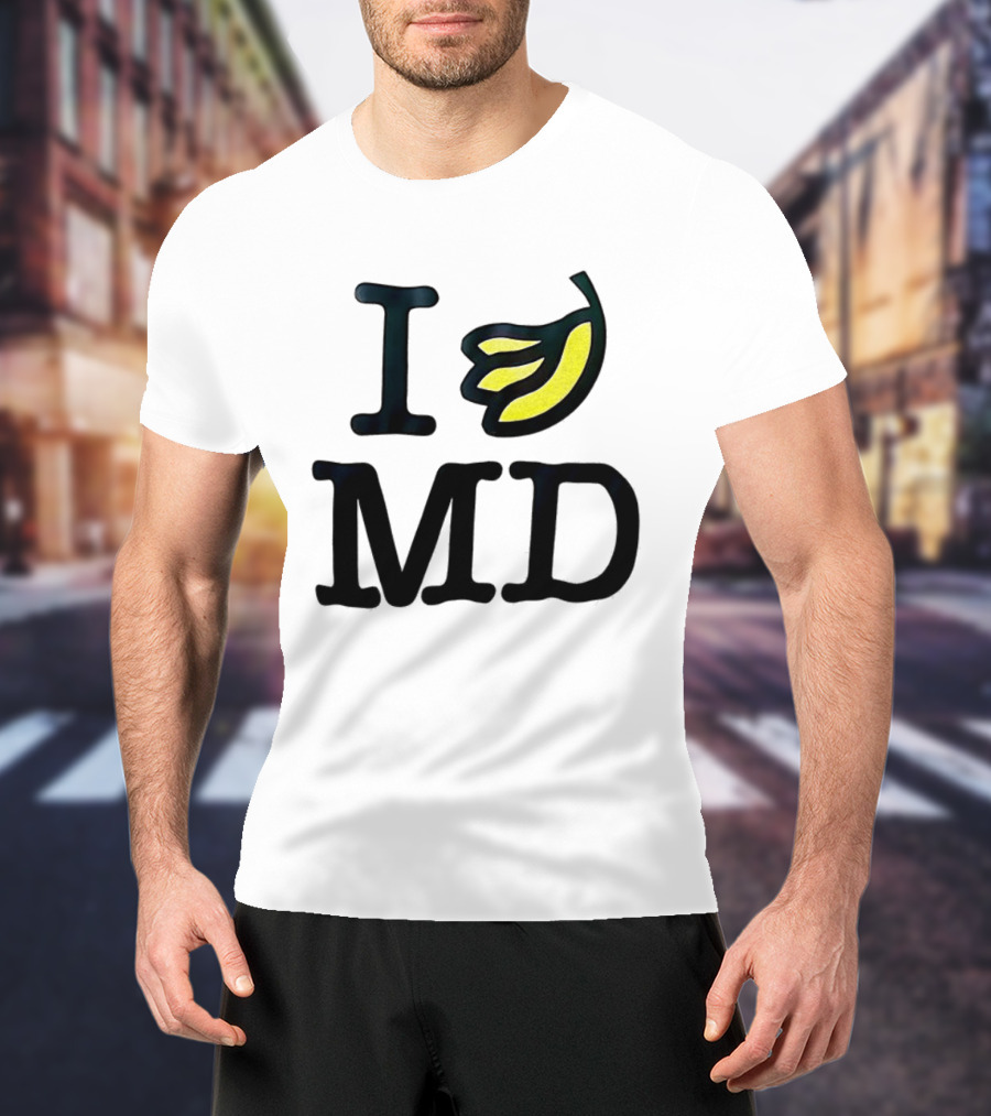 I Banana MD T-Shirt