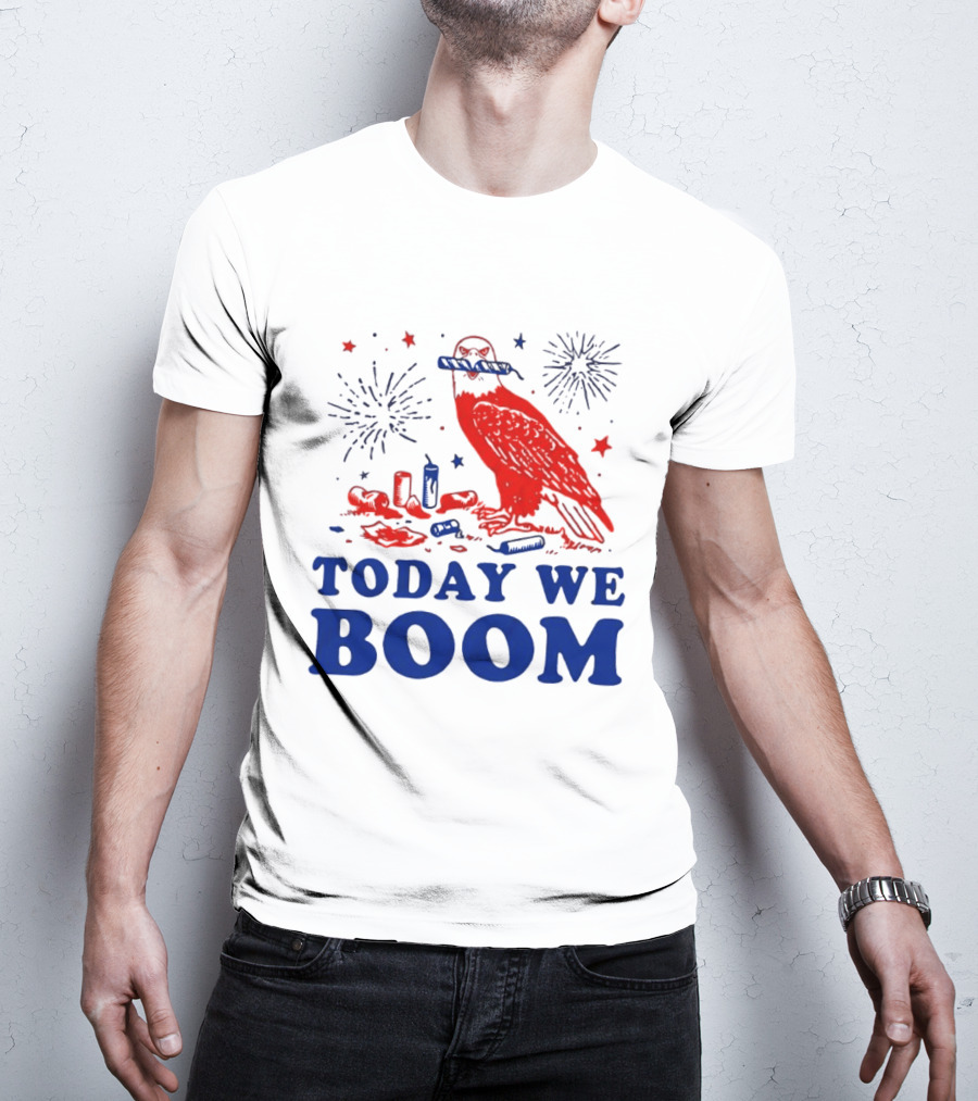 Today We Boom Bald Eagle Fireworks Celebration T-Shirt