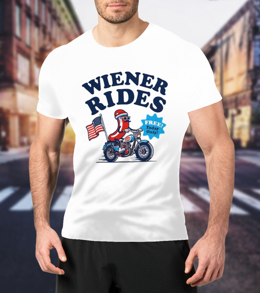Wiener Rides 4th Of July Sausage Driving Motorbike Free Today Only 250th Anniversary T-Shirt