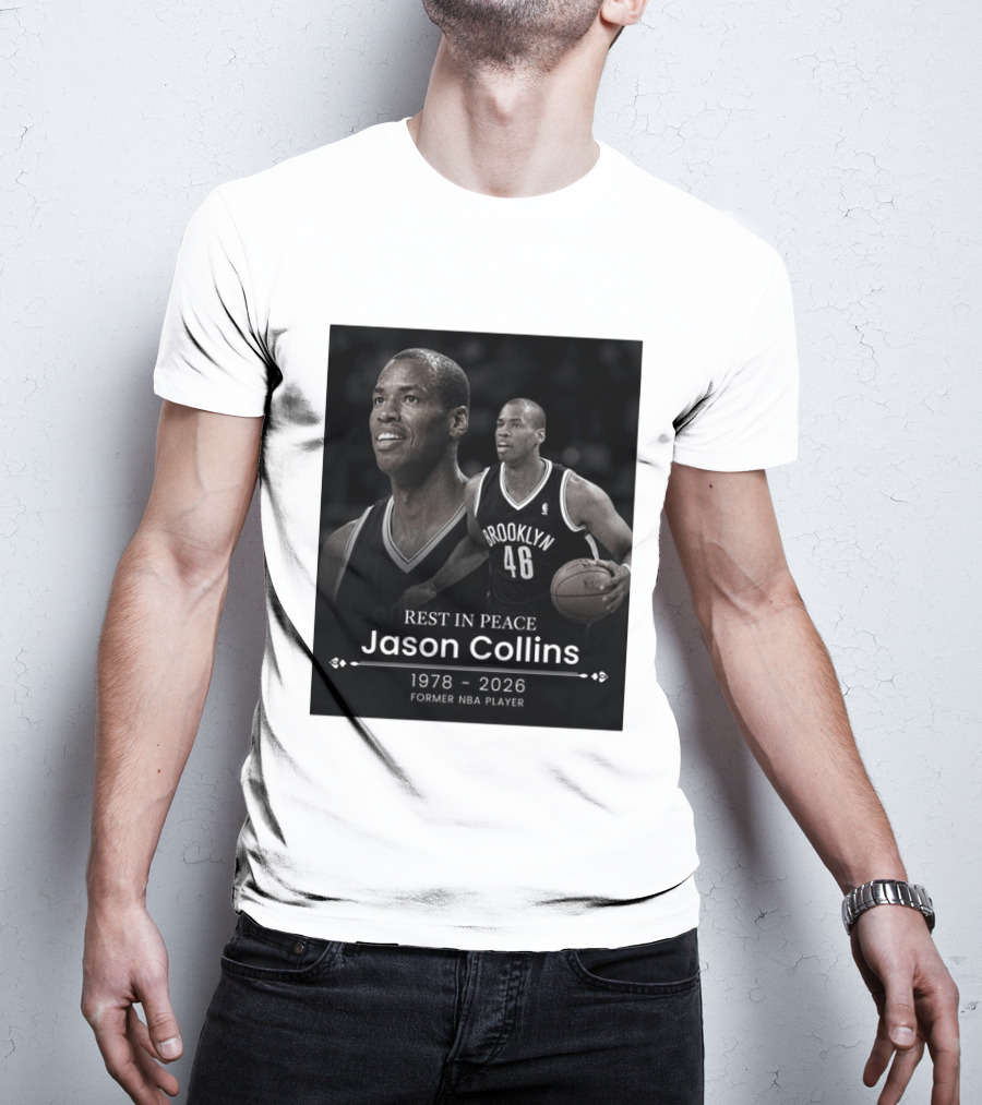 Rest In Peace Jason Collins 1978 2026 Brooklyn 46 Former NBA Player T-Shirt