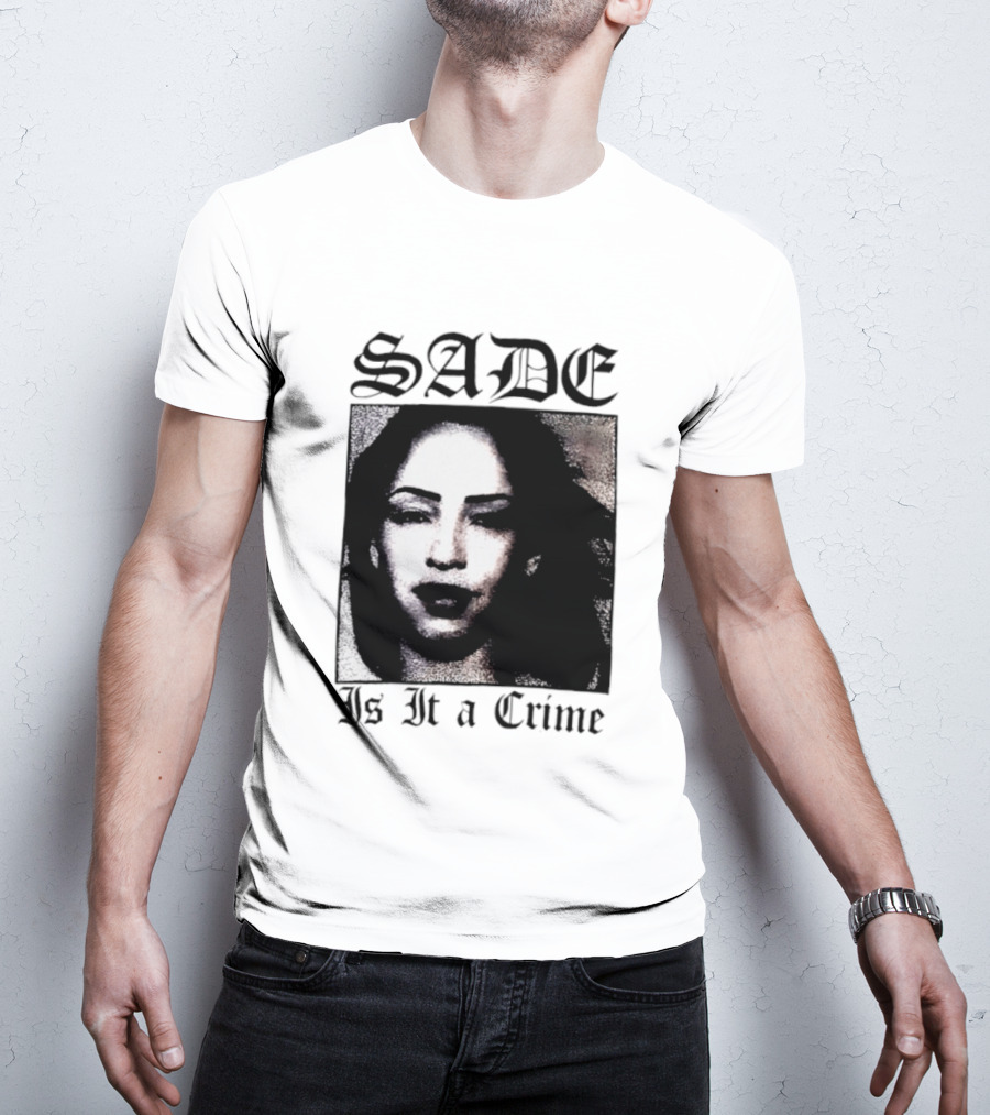 Sade Is It A Crime T-Shirt