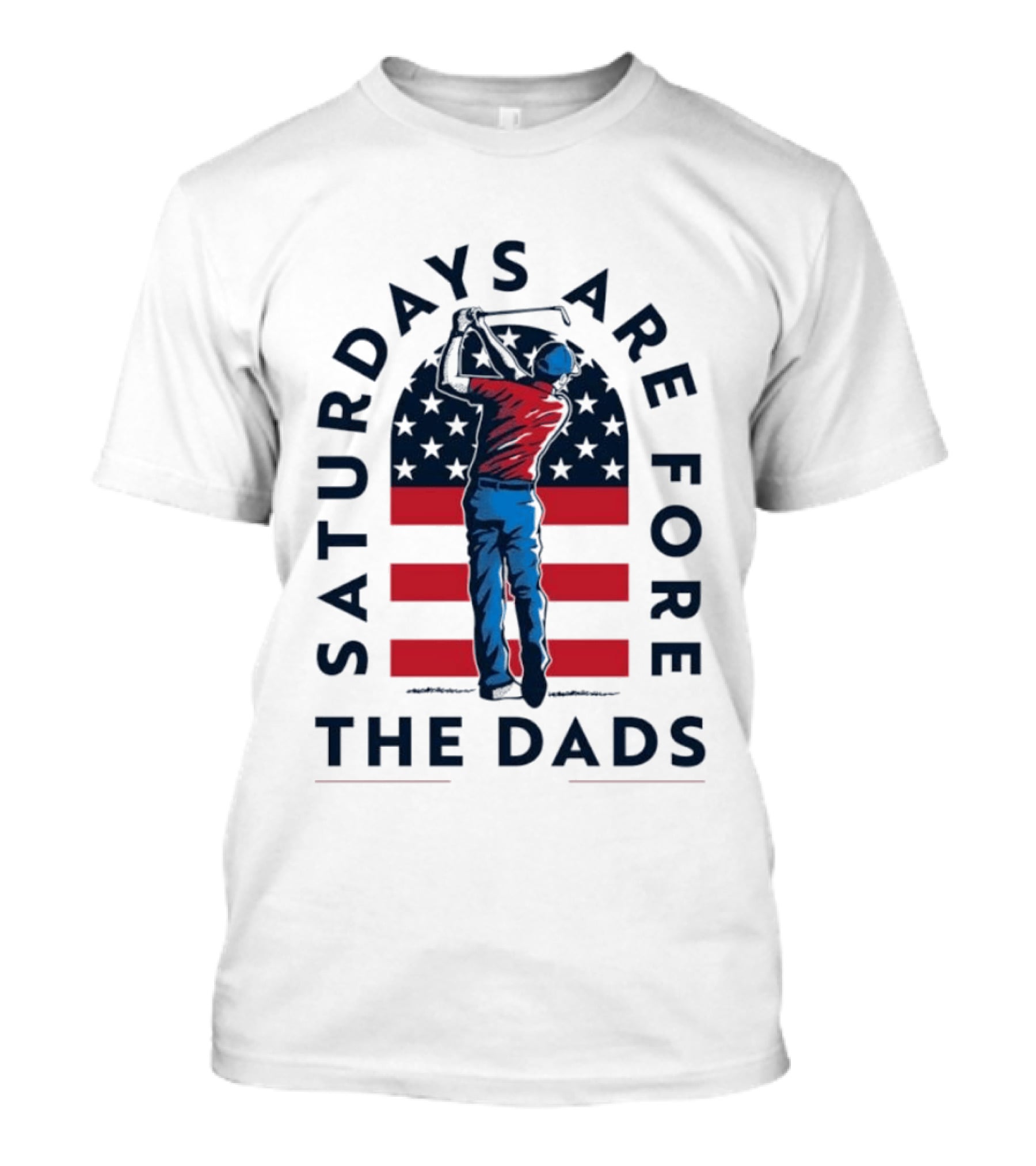 Saturdays Are Fore The Dads Golfer With American Flag T-Shirt