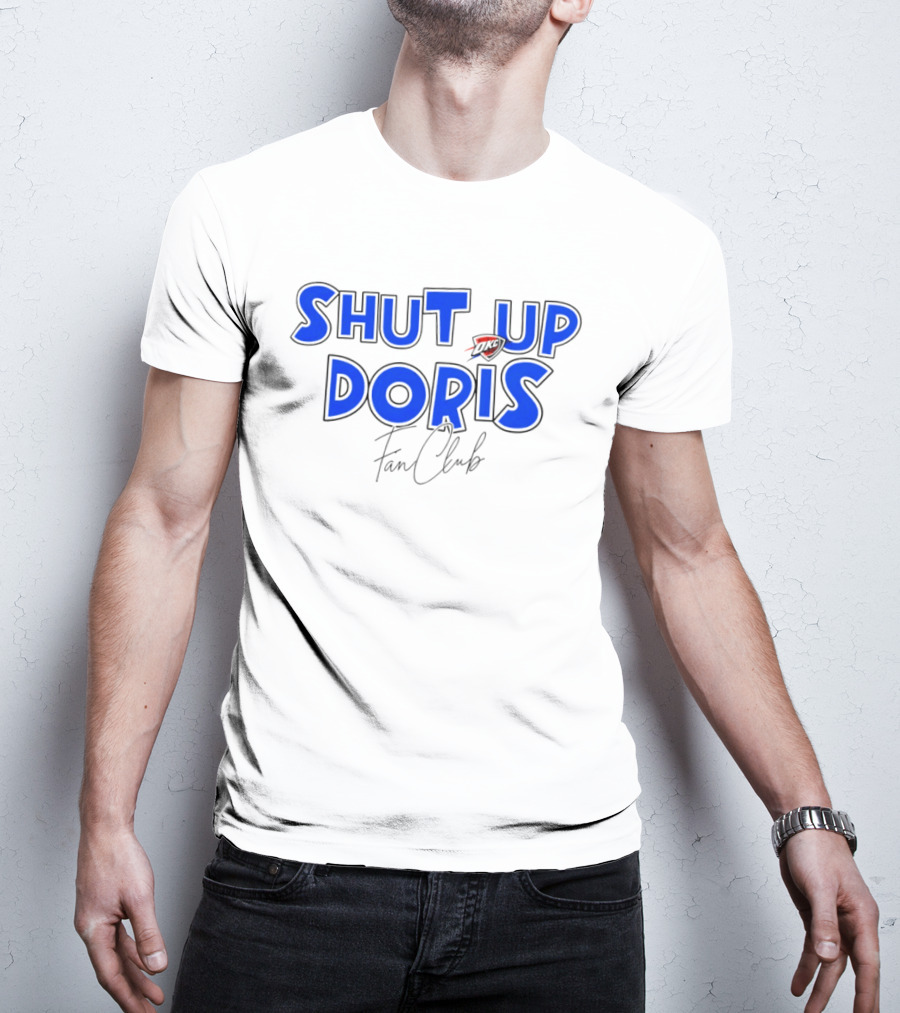 Shut Up Doris Oklahoma City Thunder Fan Club 2026 T-Shirt