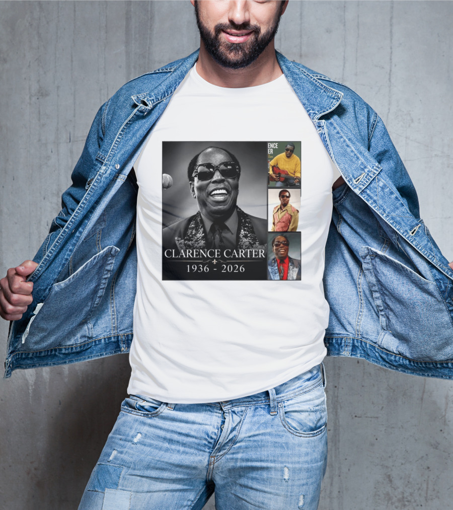 Clarence Carter 1936 2026 Soul Legend Memorial Compilation T-Shirt