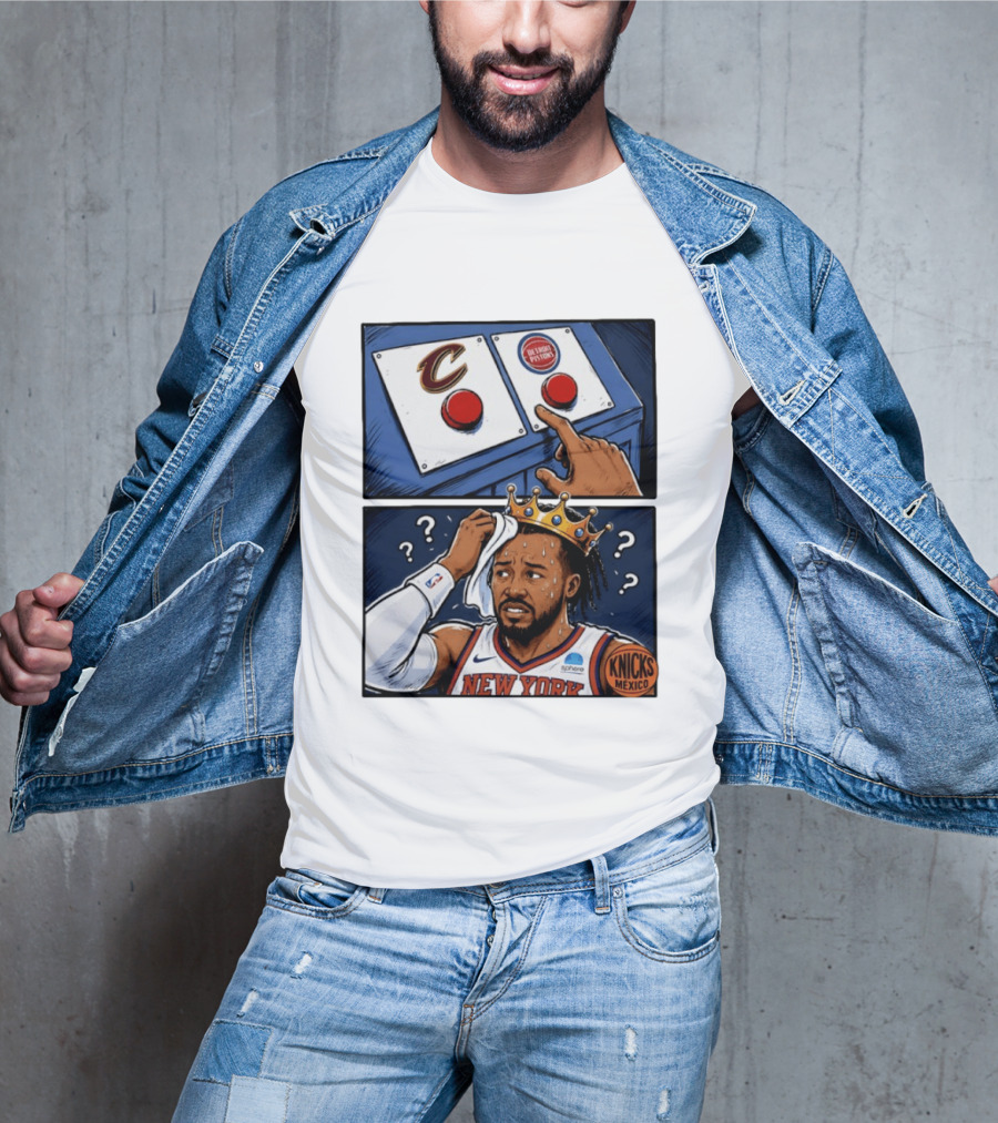 Cleveland Cavaliers Vs Detroit Pistons Dilemma With Knicks Player In Crown T-Shirt