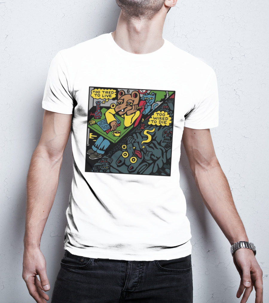 Too Tired To Live Too Wired To Die Killer Acid Bear Character With Coffee And Zombies T-Shirt