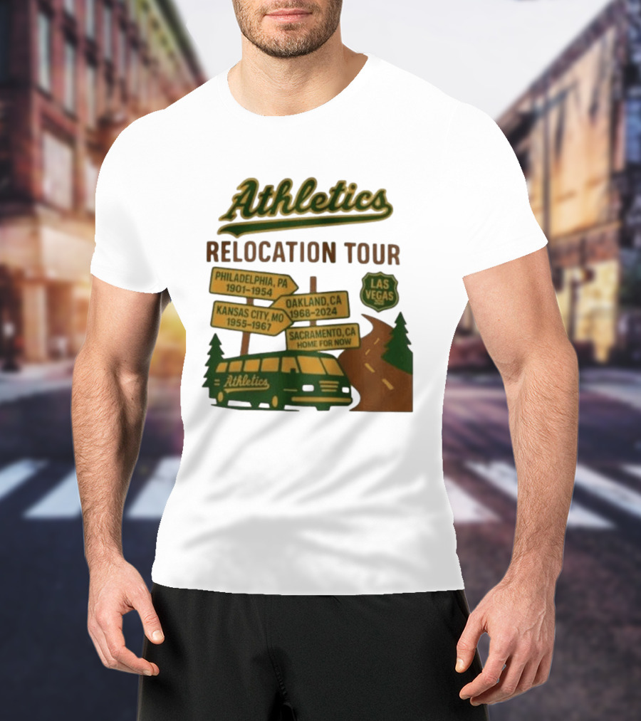 Athletics Relocation Tour Philadelphia Kansas City Oakland Sacramento Las Vegas T-Shirt
