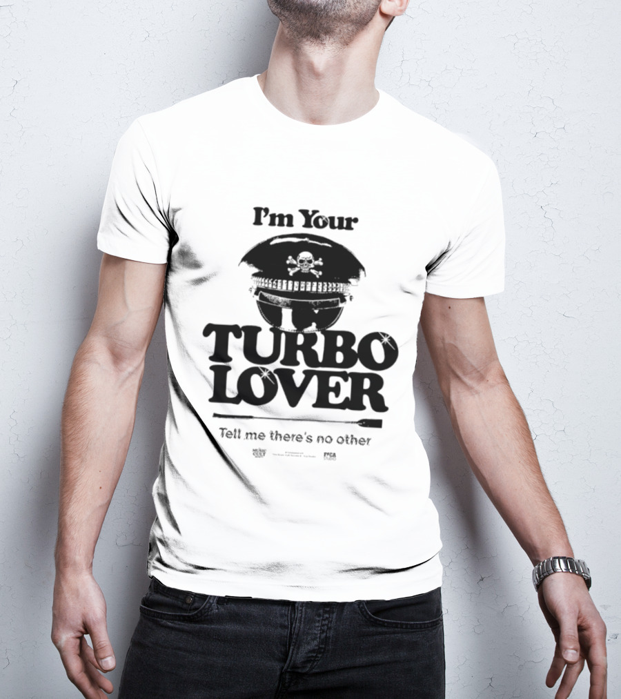 I'm Your Turbo Lover Skull Adorned Cap Tell Me There's No Other T-Shirt