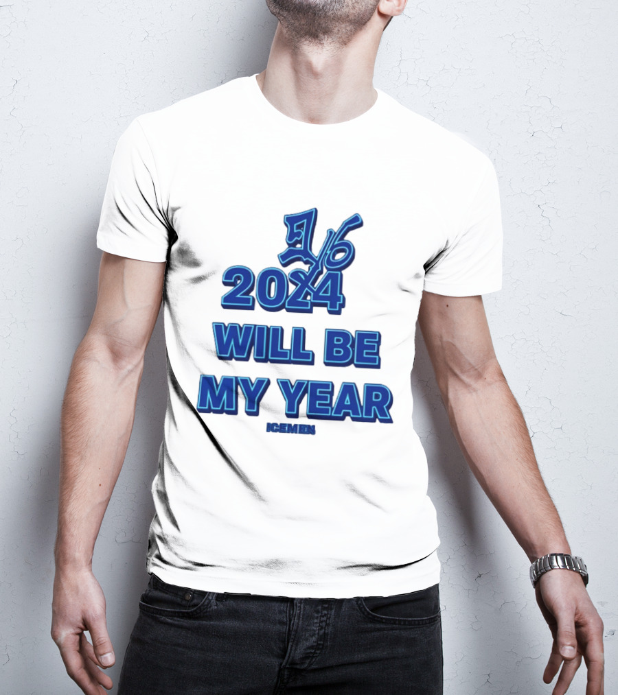 2024 Will Be My Year 16 Icemen T-Shirt