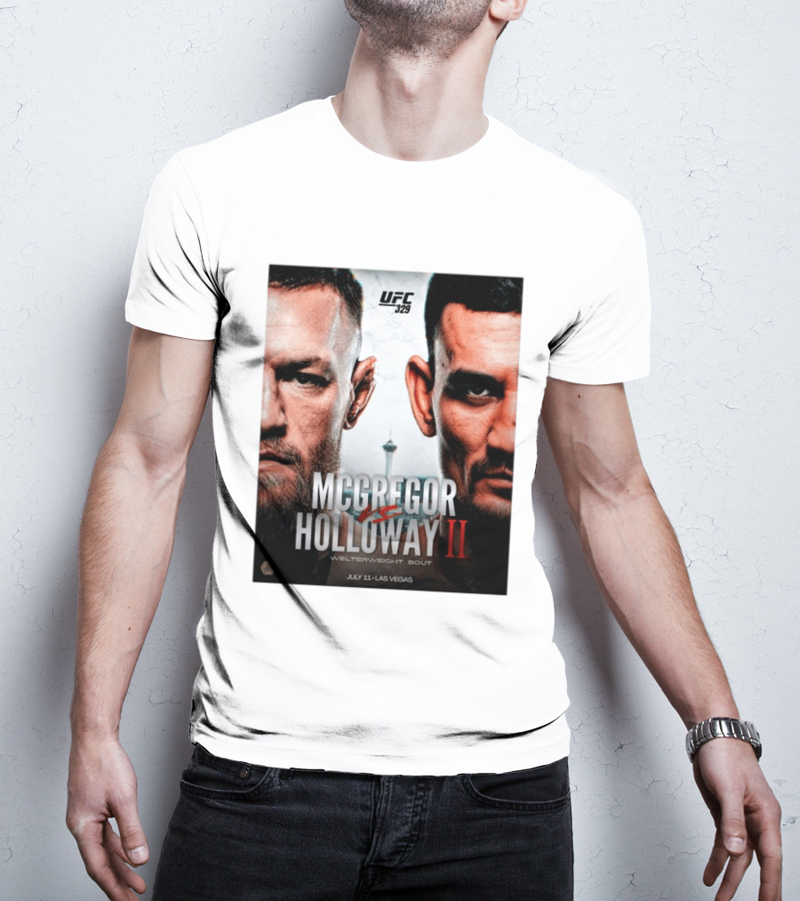UFC 329 McGregor Vs Holloway II Welterweight Bout July 11 Las Vegas T-Shirt