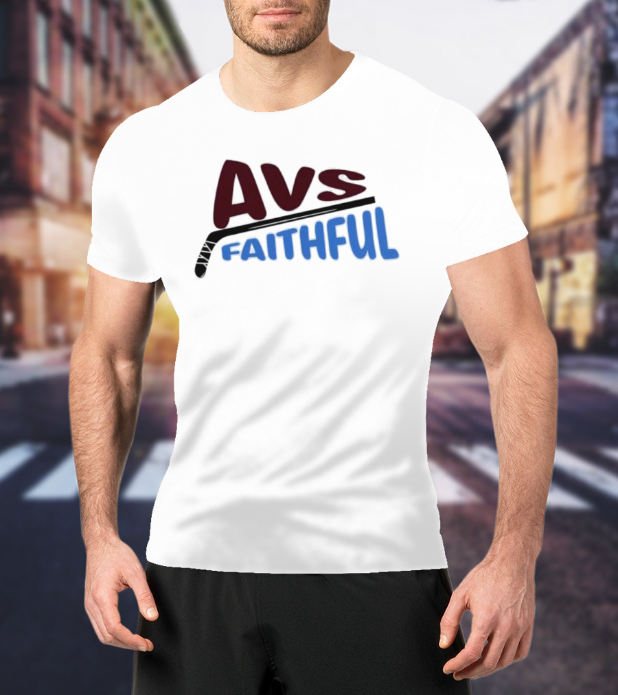 Avs Faithful Colorado Avalanche Hockey Enthusiast Fan Gear T-Shirt