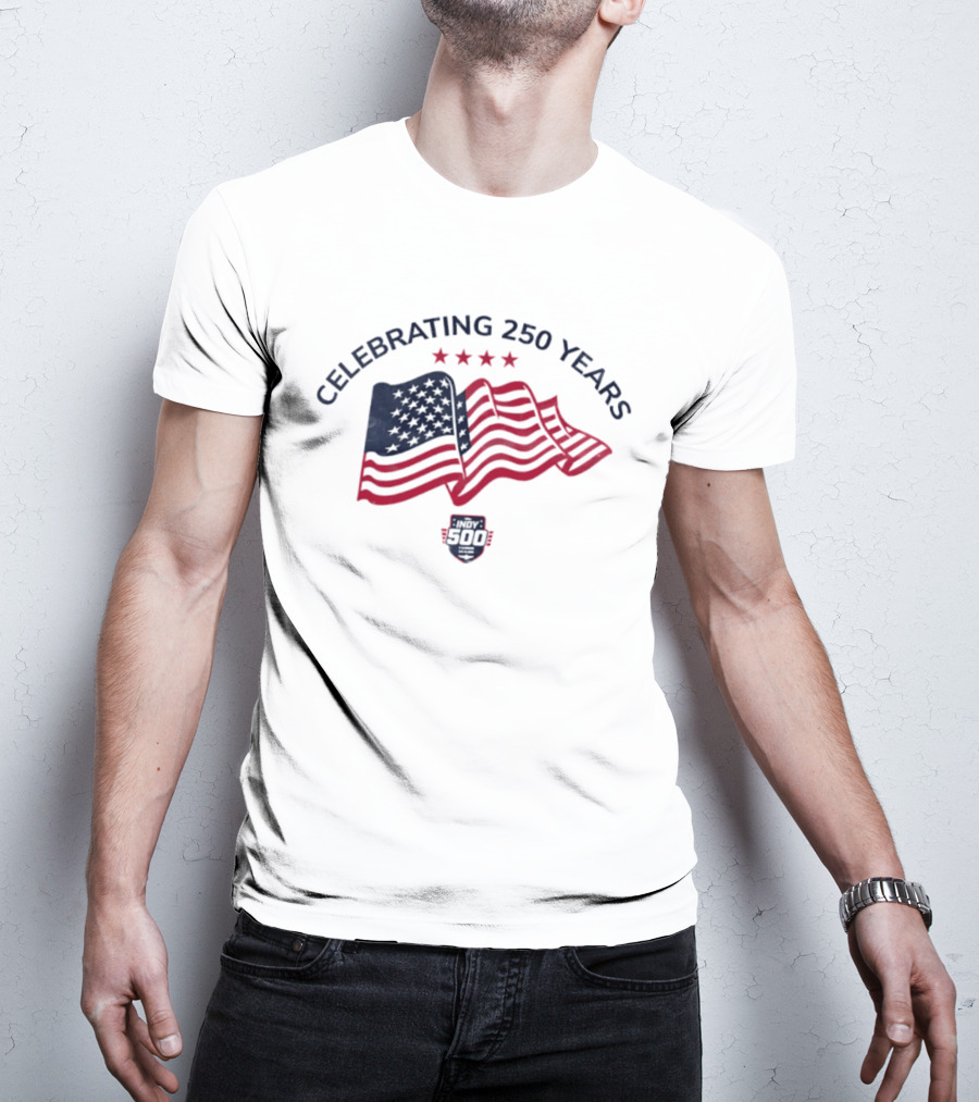 Indianapolis Motor Speedway Indy 500 Celebrating 250 Years With American Flag And Stars T-Shirt