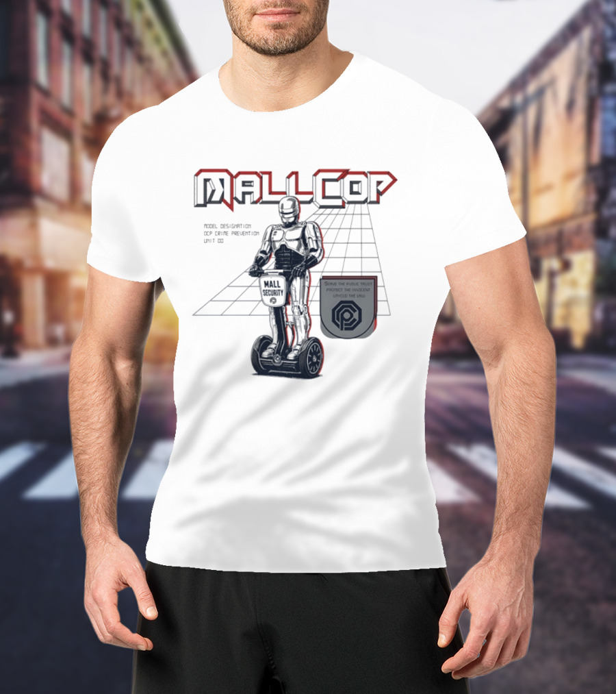 Mall Cop Model Designation OCP Crime Prevention Unit Serve The Public Trust Protect The Innocent Uphold The Law T-Shirt