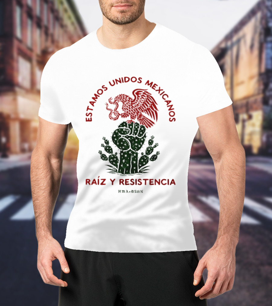 Estamos Unidos Mexicanos Raíz Y Resistencia Eagle Fist Cactus T-Shirt