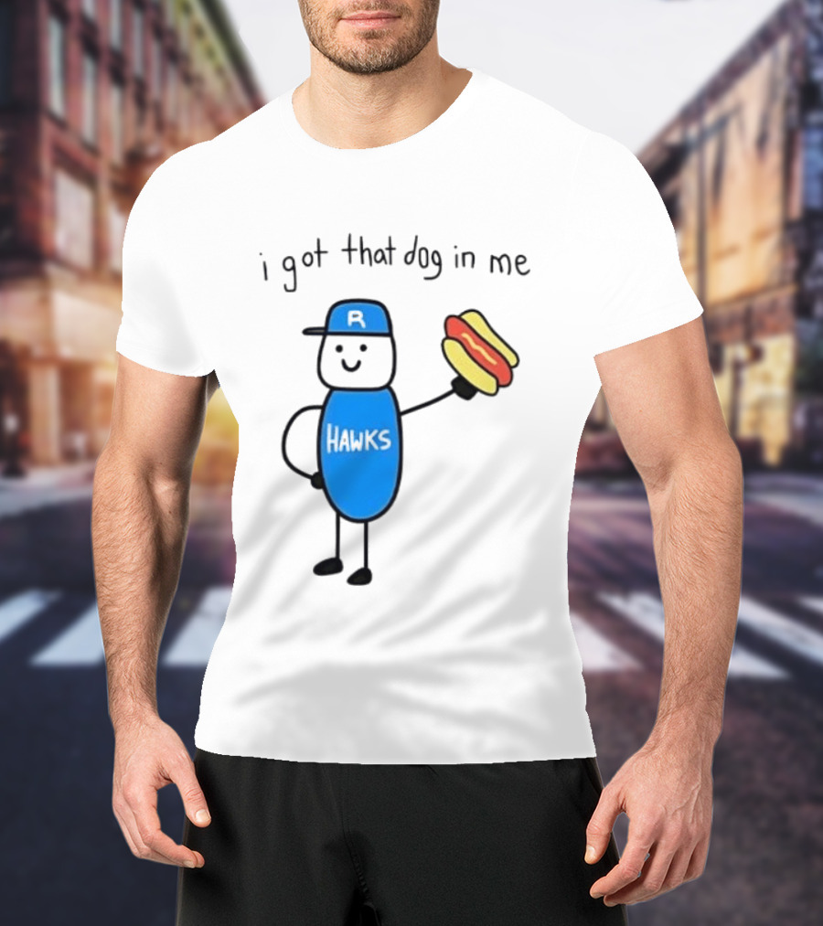 Edmonton Riverhawks I Got That Dog In Me Hot Dog Baseball Stick Figure T-Shirt