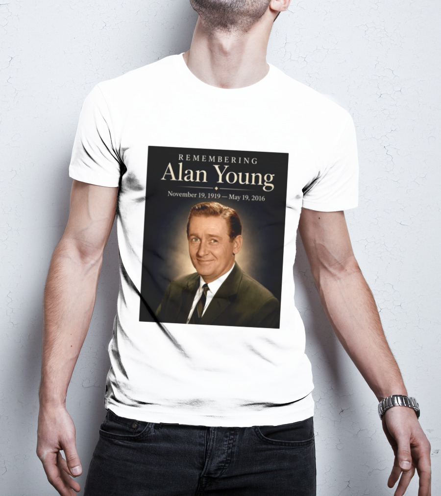 Remembering Alan Young November 19 1919 May 19 2016 T-Shirt