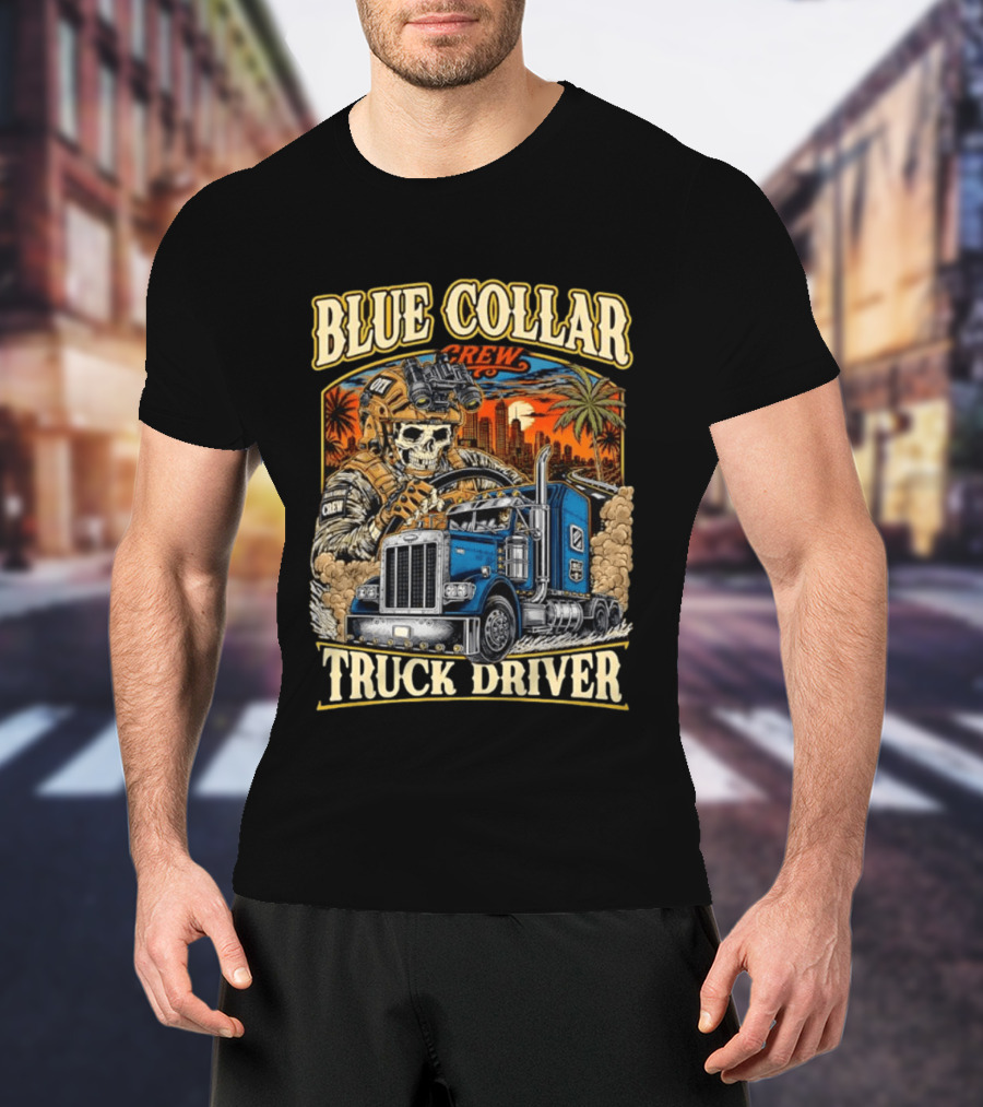 Blue Collar Crew Trucker Skeleton Soldier Truck Driver T-Shirt