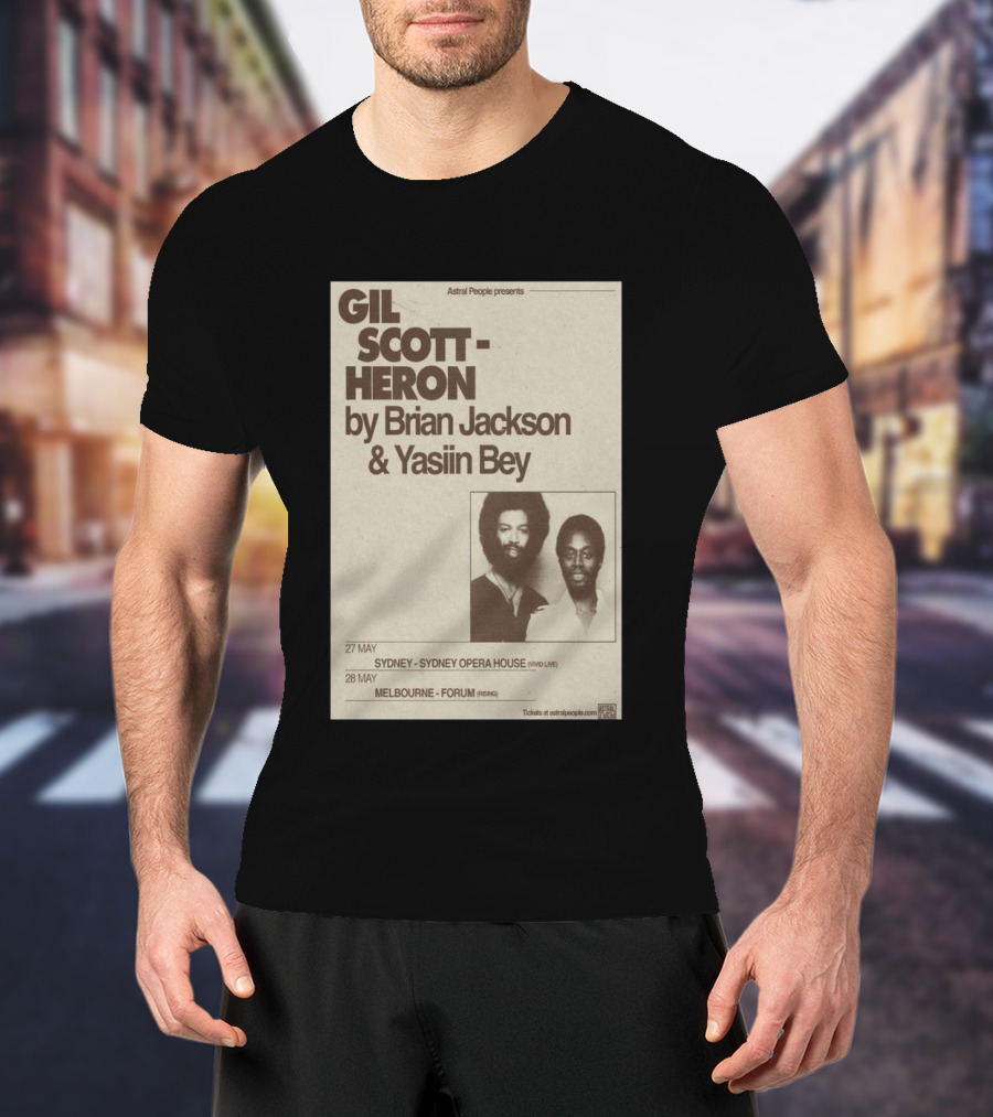 Gil Scott Heron Brian Jackson Yasiin Bey Sydney Opera House May 27 Melbourne Forum May 28 T-Shirt