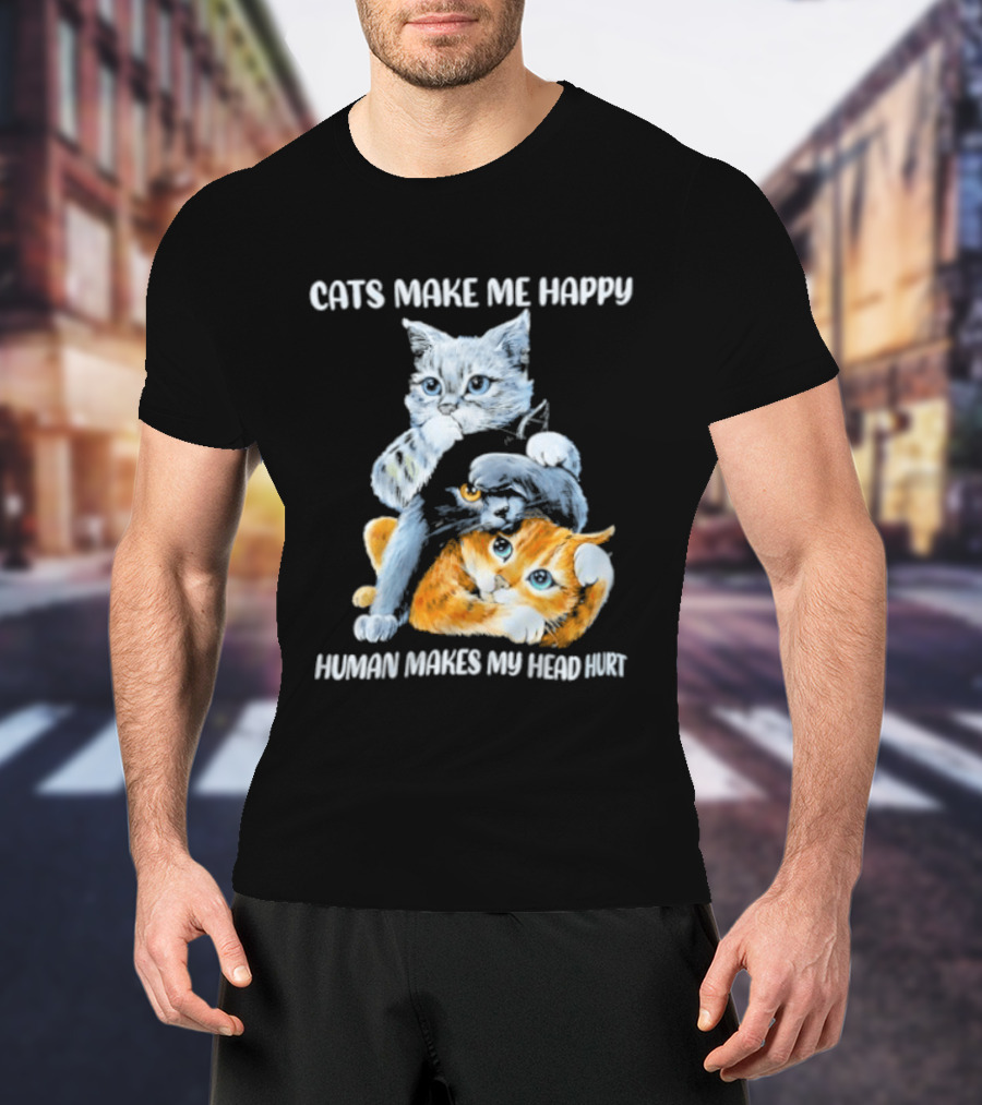 Cats Make Me Happy Human Makes My Head Hurt Cute Cat Duo T-Shirt