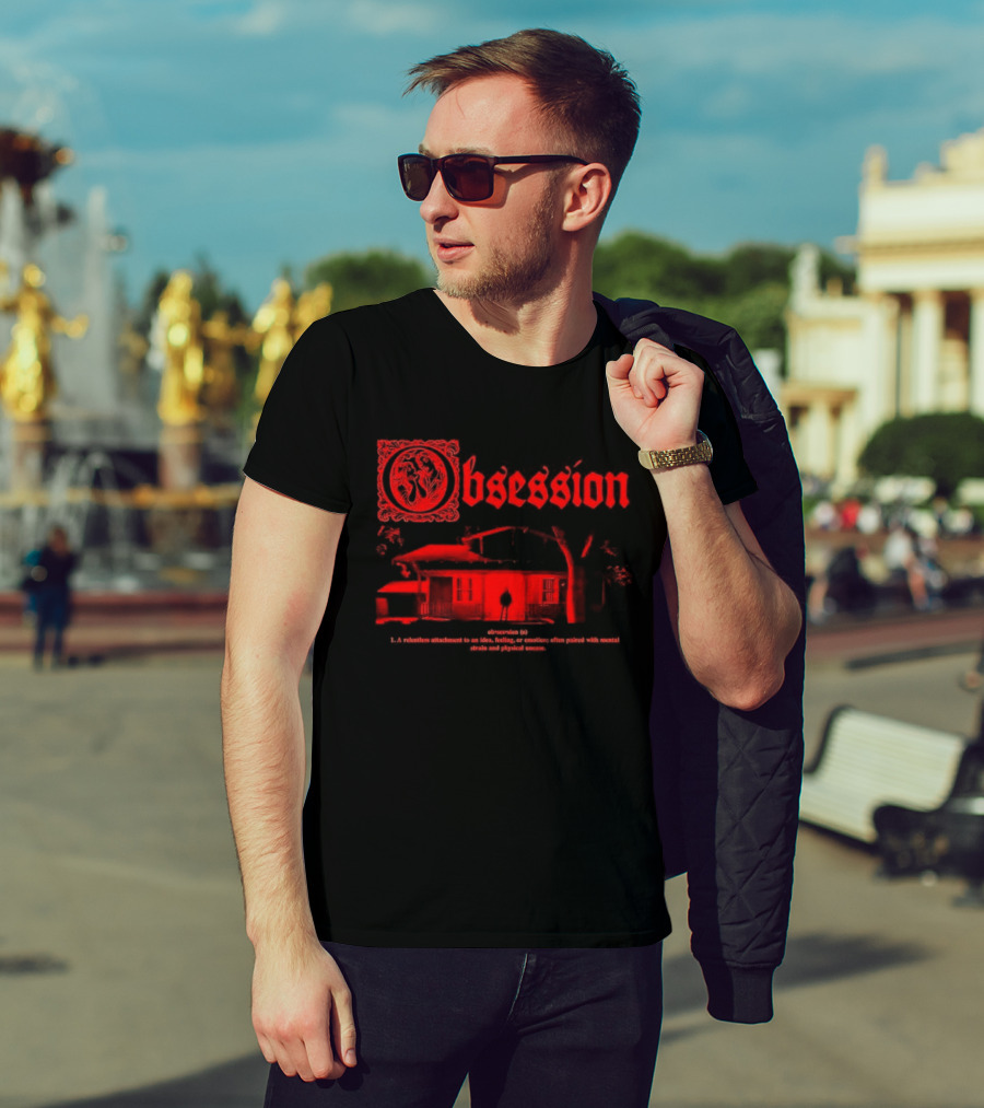 Obsession Outside Your House 2026 Horror Movie Creepy Haunted House T-Shirt