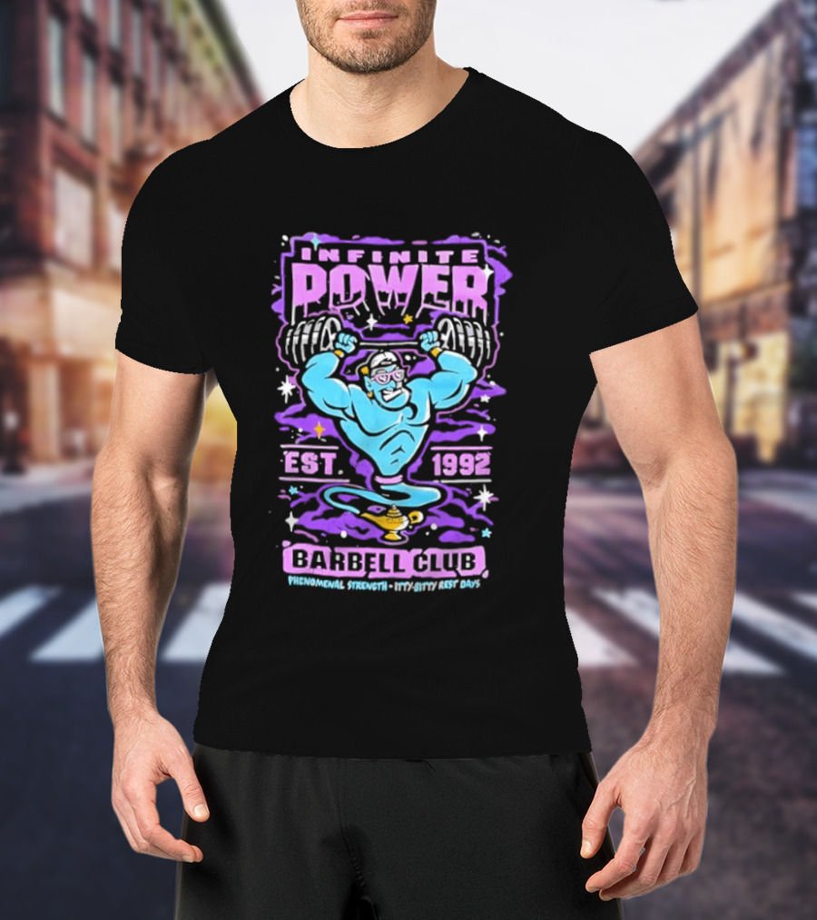 Infinite Power Est 1992 Barbell Club Phenomenal Strength Limitless Potential T-Shirt