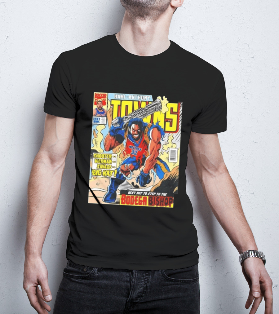 HARL ANTHONY TOWNS Shooter Madman Savage Big Kat Best Not To Step To The Bodega Bishop T-Shirt