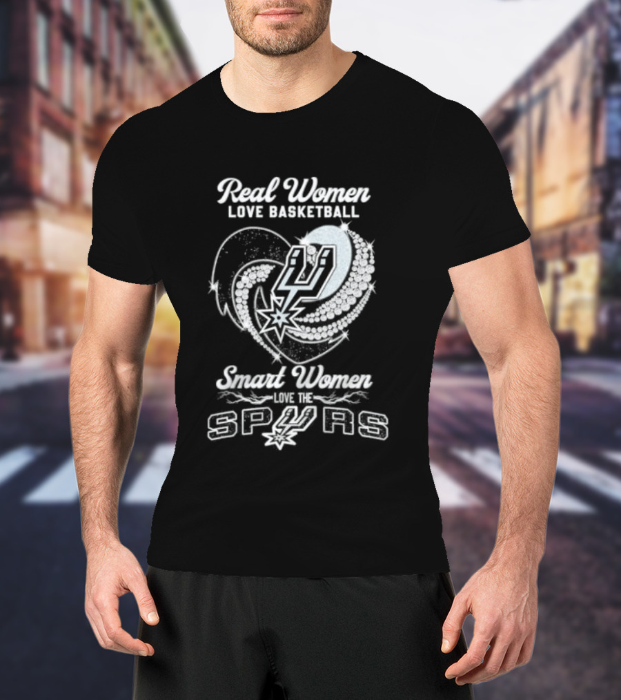 Real Women Love Basketball Smart Women Love The Spurs T-Shirt