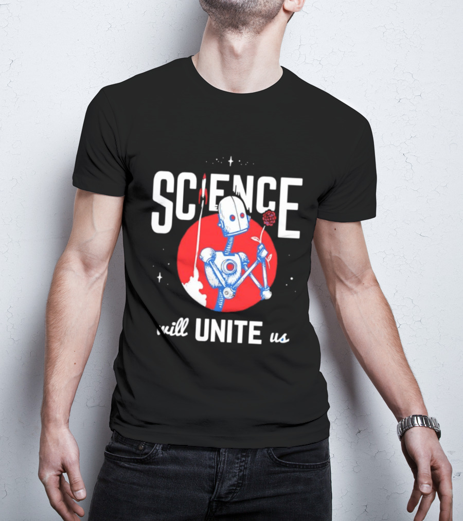 Science Will Unite Us Robot Holding Rose Red Rocket T-Shirt